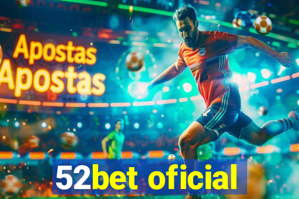 52bet oficial